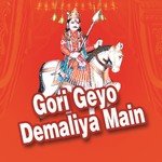 Gori Geyo Demaliya Main - Ramdev Gurjar Song Download